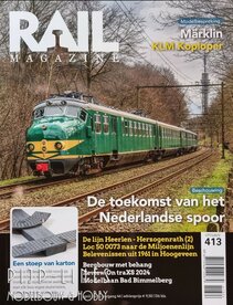 Rail Magazine 413 Jaargang 2024